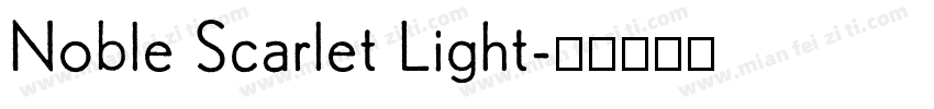 Noble Scarlet Light字体转换